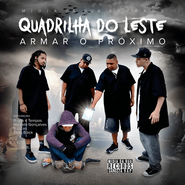 Quadrilha do Leste - Armar o próximo